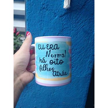 Imagem de caneca - filhos eu era normal