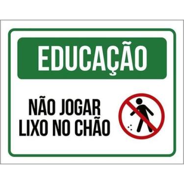 Imagem de Placa Educação Não Jogar Lixo No Chão Verde Ícone 36X46 - Sinalizo