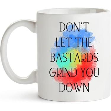 Imagem de MZVO Caneca de café engraçada com frases engraçadas Don't Let The Bastards Grind You Down 325 ml