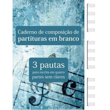 Imagem de Caderno de composição de partituras em branco - 3 pautas para escrita em quatro partes sem claves