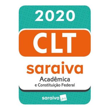 Imagem de Livro - CLT Acadêmica e Constituição Federal - 20ª edição - 2020
