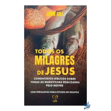Imagem de Livro Todos os Milagres de Jesus John Gill