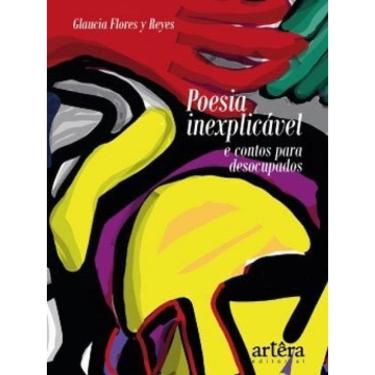 Imagem de Poesia Inexplicável E Contos Para Desocupados