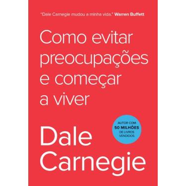 Imagem de Livro - Como evitar preocupações e começar a viver