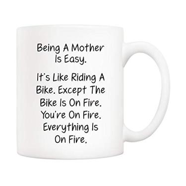 Imagem de 5Aup Caneca de café para Dia das Mães Funny Mom da Daughter Son, Being a Mother Is Easy. Copos thing is on Fire de 325 ml, e feriado exclusivos para mãe e mãe