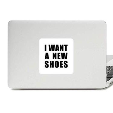 Imagem de I Want A New Shoes Decalque Vinil Paster Laptop Adesivo Decoração PC