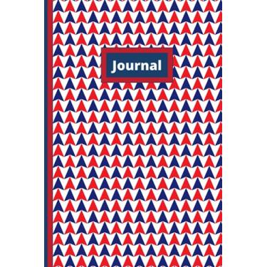 Imagem de Patriotic Arrows Journal: Red, White And Blue, Dairy, Notebook, Blank Lined Journal, Gifts for Patriots, United States of America, USA (Red, White & Blue Journals)