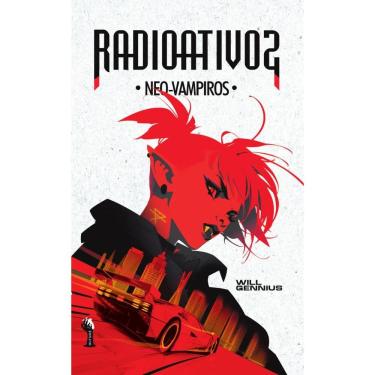 Imagem de Radioativos: Neo-Vampiros