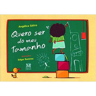 Imagem de Quero Ser Do Meu Tamanho