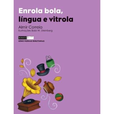 Imagem de Enrola bola, língua e vitrola