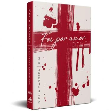Imagem de Bíblia King James RA Foi por Amor cruz ver. KJACapa Dura