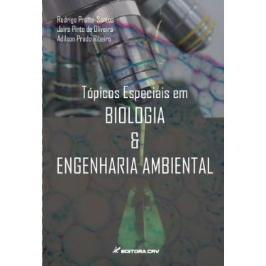 Imagem de Livro - Tópicos Especiais Em Biologia E Engenharia Ambiental