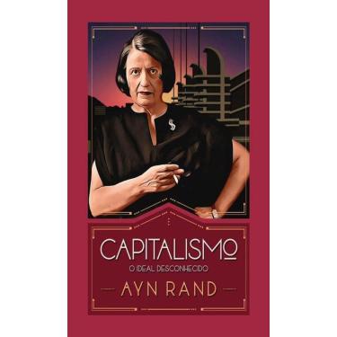 Imagem de Capitalismo o Ideal Desconhecido - Ayn Rand 390 Páginas
