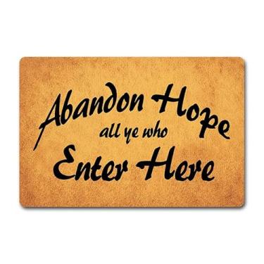 Imagem de Capacho engraçado para porta da frente - Tapete de boas-vindas antiderrapante de 60 x 40 cm com design "Abandon Hope All Ye Who Enter Here" - Tapete de borracha durável para entrada interna/externa