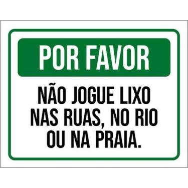 Imagem de Kit 3 Placas Por Favor Não Jogue Lixo Ruas Rio Praia 27X35 - Sinalizo