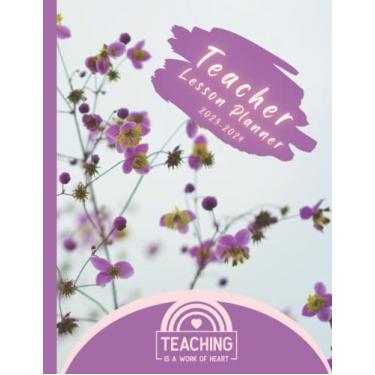 Imagem de Teacher Lesson Planner 2023-2024: TEACHER Lesson Planner For Lesson Planning,Teacher Planner 2023-2024 Academic Year ''8.5 x 11''inches ; 78 pages; ... 2023-2024, January 2023 - December 2024.