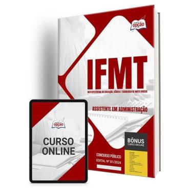 Imagem de Apostila IFMT 2024 - Assistente em Administração - Apostilas Opção