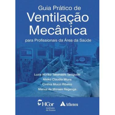 Imagem de Guia Prático de Ventilação Mecânica para Profissionais da Área da Saúd