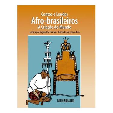 Imagem de Contos e Lendas Afro-brasileiros - a Criação Do Mundo - SEGUINTE, Sort