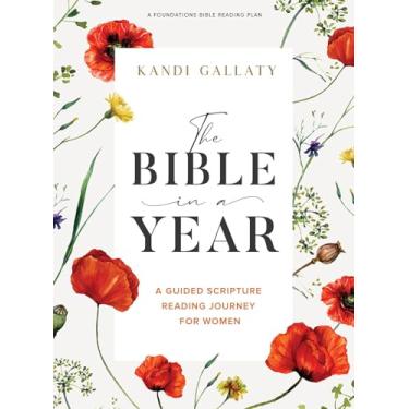Imagem de The Bible in a Year - Bible Study Book: A Guided Scripture Reading Journey for Women