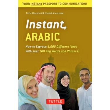 Imagem de Instant Arabic - How To Express Over 1,000 Different Ideas With Just 1