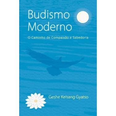 Imagem de Budismo Moderno - O Caminho de Compaixão e Sabedoria Sortido - EDITORA
