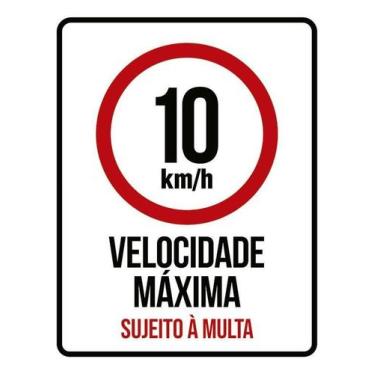 Imagem de Kit 10 Placa Acm 10Km Velocidade Máxima Multa 18X23 - Sinalizo