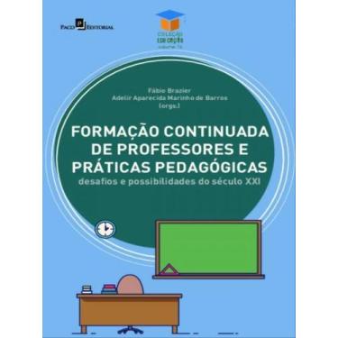 Imagem de Formação continuada de professores e práticas pedagógicas - vol. 16 - 