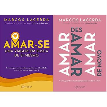 Imagem de Kit 2 livros marcos lacerda Amar-se: Uma Viagem em Busca de Si Mesmo + Amar, desamar, amar de novo