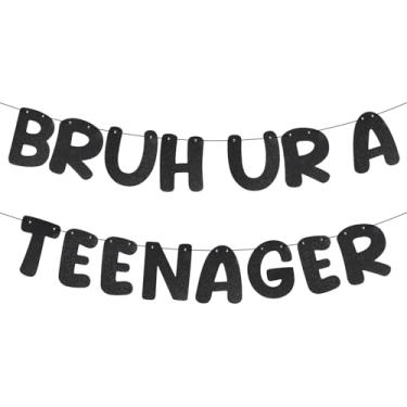 Imagem de Bandeira Bruh Ur a Teenager Pré-Enfiada, Glitter Preto Decorações 13º Aniversário Divertidas Festa de Aniversário Adolescente Suprimentos 13 Guirlanda para Meninos Meninas