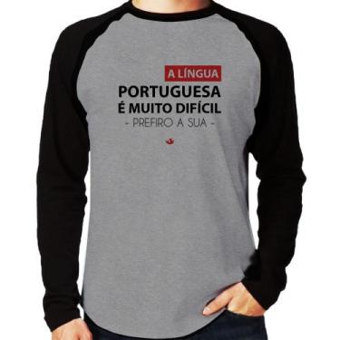 Imagem de Camiseta Raglan A língua portuguesa é muito difícil, prefiro a sua Man
