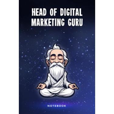 Imagem de Head of Digital Marketing Guru Notebook: Customized 100 Page Lined Journal Gift For A Busy Head of Digital Marketing