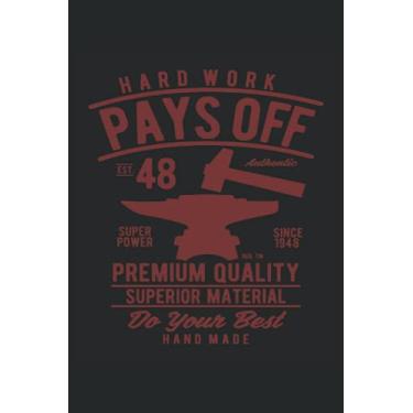 Imagem de Harte Arbeit zahlt Metallwerke aus: Advil Hufschmied Notizbuch |Schmied-Tagebuch