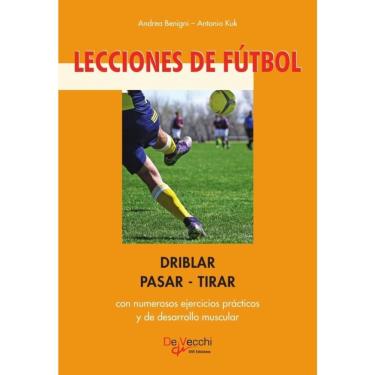 Imagem de Lecciones de fútbol. Driblar-pasar-tirar - Espanhol