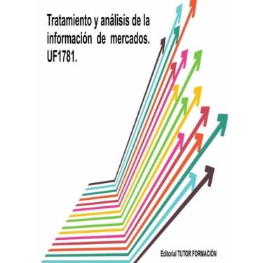 Imagem de Tratamiento y Análisis de la Información de Mercados. UF1781. - Espanhol