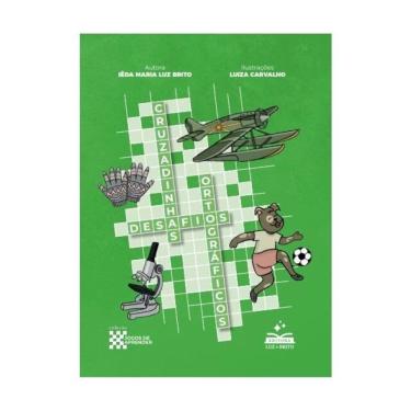 Imagem de Cruzadinhas - Desafios Ortograficos - Ensino Fundamental I - 3º Ano