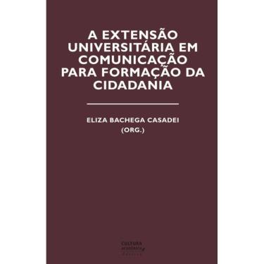 Imagem de Livro - A extensão universitária em comunicação para a formação da cidadania
