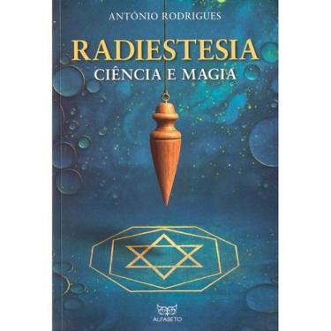 Imagem de Radiestesia Ciência e Magia - EDITORA ALFABETO