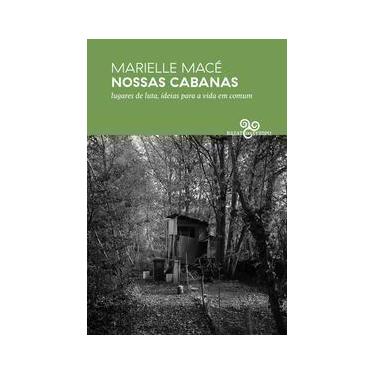 Imagem de Nossas Cabanas - Lugares de Luta, Ideias Para a Vida Em Comum - BAZAR 