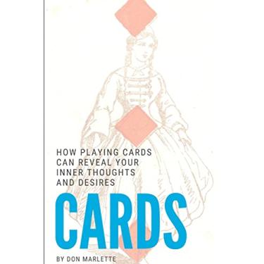 Imagem de Cards: How Playing Cards Can Reveal Your Inner Thoughts and Desires
