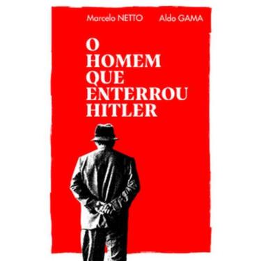 Imagem de O homem que enterrou Hitler - CONTRACORRENTE, 3