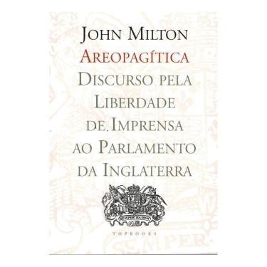 Imagem de Areopagítica - Discurso Pela Liberdade De Impressão Ao Parlamento Da Inglaterra