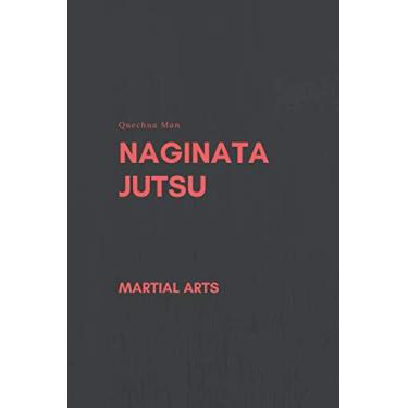 Imagem de NAGINATA JUTSU: Notebook, Journal, Diary