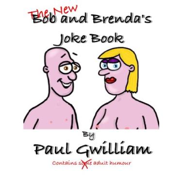 Imagem de The New Bob And Brenda’s Joke Book: Joke Book For Adults (English Edition)