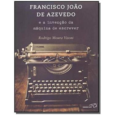 Imagem de Francisco joao de azevedo e a invencao da maquina - TAMANDUA, 3