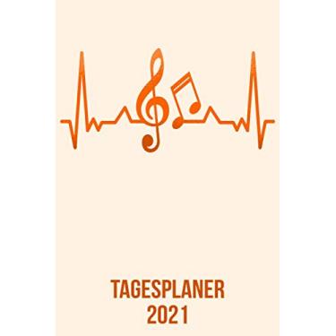 Imagem de Tagesplaner 2021: DIN A5 Kalender von 01/2021-12/2021 1 Tag = 1 Seite mit großem Tageskalender und großartiger Übersicht. Monatsübersicht, ... / Musik Musiker heartbeat herzschlag