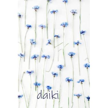 Imagem de Daiki: Personalised Journal Notebook for Girls Named Daiki (Custom Name Journal, Blank Journal, Write in Notebook) Large Blank Lined Journal of Size ... Background Floral Cover(Daiki Notebook)