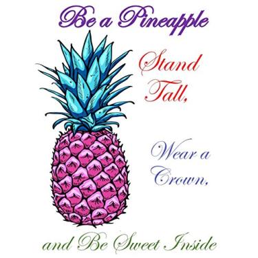 Imagem de Be a Pineapple - 2018 Calendar Planner - Stand Tall, Wear a Crown, & Be Sweet: Be a Pineapple - 2018 Weekly Calendar Planner - Stand Tall, Wear a Crown, & Be Sweet Inside