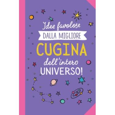 Imagem de Idee favolose dalla migliore Cugina dell'intero Universo: Taccuino Quaderno appunti (A5) | Idea regalo alla Cugina per il compleanno o Natale