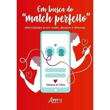 Imagem de Em Busca Do “Match Perfeito”